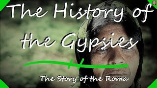 The History of the Gypsies [upl. by Aihc]