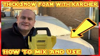 Get Thick Snow Foam With Karcher Pressure Washer How To Mix And Use [upl. by Catharine]