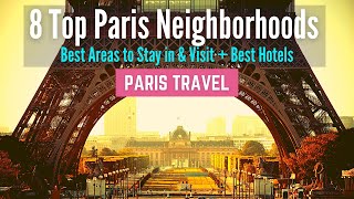 Where to Stay in Paris  8 Best Neighborhoods and Best Areas to Stay in Paris [upl. by Jonathon]