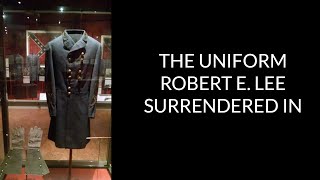 The Uniform Robert E Lee Surrendered In [upl. by Payne]