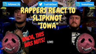 Rappers React To Slipknot quotIowa [upl. by Dupin]