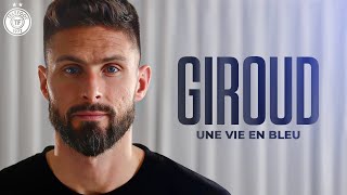 Olivier Giroud une vie en Bleu le film XXL [upl. by Ecnaralc]