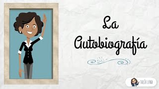 La Autobiografía  CASTELLANO  Video educativo [upl. by Otte]