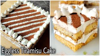 Eggless Tiramisu Cake  Easy With Homemade Mascarpone Cheese  No Baking and No Ladyfinger biscuits [upl. by Laven]