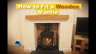 How To Fit A Wooden Mantle Over A Fireplace [upl. by Gerek]