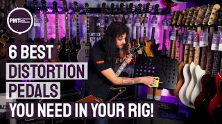 6 Best Distortion Pedals You Need In Your Rig Right Now [upl. by Ariela]