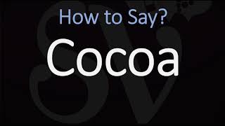 How to Pronounce Cocoa CORRECTLY [upl. by Alexandros951]