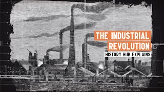 What was the Industrial Revolution [upl. by Lallage811]