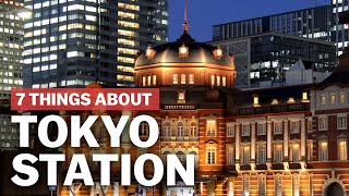 7 Things to know about Tokyo Station  japanguidecom [upl. by Keon]