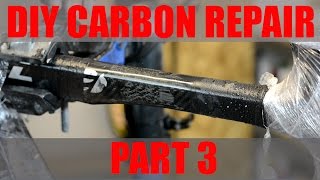 DIY Carbon Repair Part 3 [upl. by Nnaitsirhc]