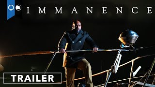 Immanence  Official Trailer  Thriller [upl. by Norri]