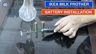 IKEA Milk Frother Battery Installation Procedure [upl. by Tobie]