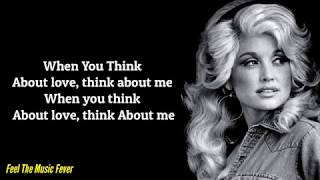 Dolly Parton  Think About Love Lyrics [upl. by Kal]