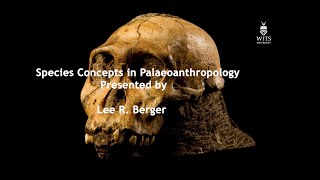 Species Concepts in Palaeoanthropology [upl. by Bunting]