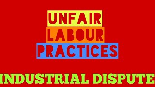 Part6 Industrial Dispute Labour Law Unfair practices LLB CS EXECUTIVE [upl. by Aisyle]