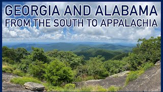 Georgia and Alabama From the South to Appalachia [upl. by Lentha]