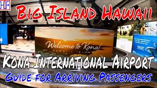 Big Island Hawaii  Kona International Airport KOA  Arrivals and Ground Transportation Guide [upl. by Archangel848]