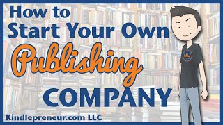 How to Start a Publishing Company [upl. by Emerald]