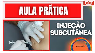 INJEÇÃO SUBCUTÂNEA  AULA PRÁTICA [upl. by Cara899]