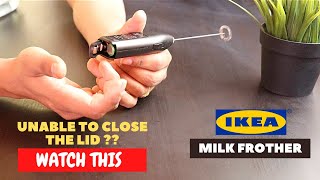 IKEA Milk Frother Battery Installation and Trick To Close the Lid [upl. by Fachan379]