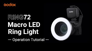 Godox Macro LED Ring Light RING72 Operation Tutorial [upl. by Claiborn]