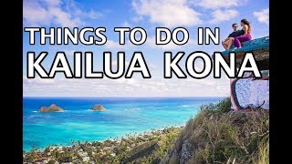 Things To Do in Kailua Kona Hawaii 4k [upl. by Colombi]