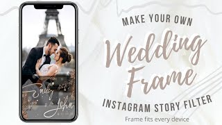 How To Make Wedding Frame Instagram Story Filter 🤵👰  With Color Filter [upl. by Losyram]