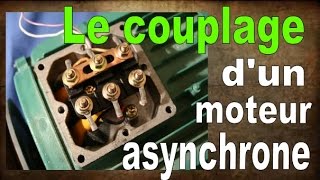 le couplage dun moteur asynchrone [upl. by Naivart]