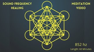 Sound Frequency Healing  Meditation Video  852Hz [upl. by Ratna347]