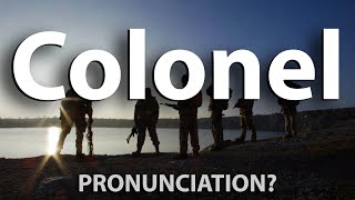 How to Pronounce Colonel CORRECTLY [upl. by Secunda]