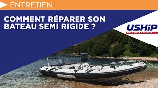 Comment réparer son bateau semi rigide   Académie USHIP [upl. by Estey]