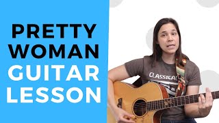 HOW TO PLAY  Pretty Woman Roy Orbison Guitar Lesson [upl. by Julieta]