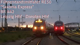 Führerstandsmitfahrt Leipzig  Dresden BR 442 RE50 [upl. by Kendal]