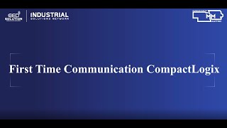 First Time CompactLogix Communications Setup [upl. by Jehovah]