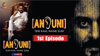 Ansuni  1st Episode  TV Reality Show  Hindustani Bhau  Hindustani Bhau TALK About Show Ansuni [upl. by Bluhm971]