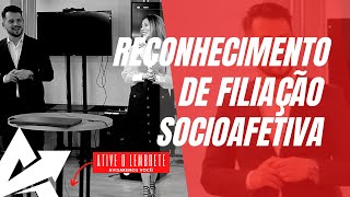 DIREITO DE FAMÍLIA Reconhecimento de filiação socioafetiva [upl. by Oretos766]