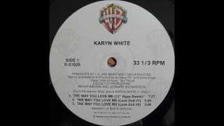 KARYN WHITE  The Way You Love Me 12 Hype Remix HQ [upl. by Ahsuoj]