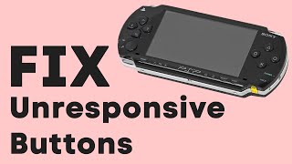 Stupid Simple Fix for Unresponsive PSP Buttons [upl. by Enetsirhc]