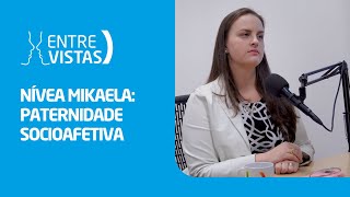 Paternidade Socioafetiva  EntreVistas [upl. by Fiona]