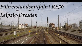 Führerstandsmitfahrt RE50 LeipzigDresden [upl. by Glenn105]