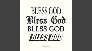 Bless God [upl. by Menell]