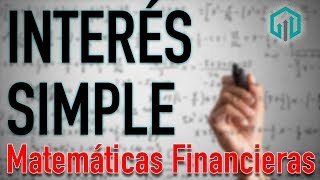 INTERÉS SIMPLE  Conceptos básicos  Matemáticas Financieras  Contador Contado [upl. by Alviani]