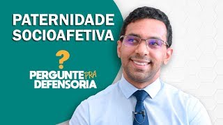 Paternidade socioafetiva O que é Como fazer o reconhecimento [upl. by Nyrek]