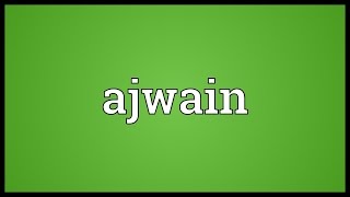 Ajwain Meaning [upl. by Erlene62]