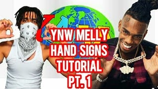 YNW MELLY HAND SIGNS TUTORIAL PT 1 [upl. by Daniyal778]