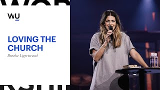 Brooke Ligertwood  Loving The Church  Teaching Moment [upl. by Tnomad]